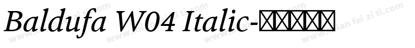 Baldufa W04 Italic字体转换